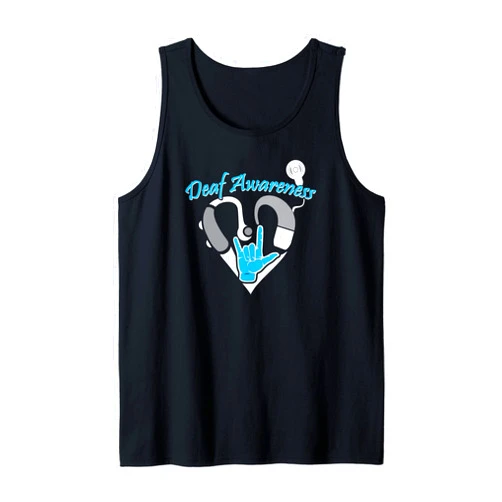 X10 Deaf Awareness Designs Deaf Awareness Hearing Aid ASL Cochlear Implant Tank Top