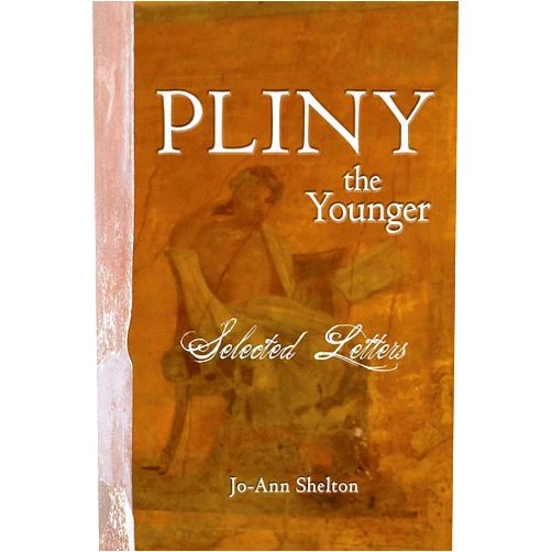 By Jo-Ann Shelton (Author), Laurel Draper (Editor) Pliny the Younger Selected Letters