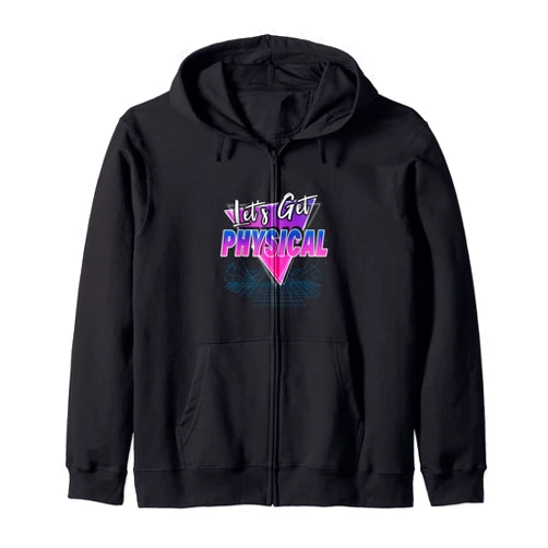 Let'S Get Physical Rad 80'S Workout Vaporwave Retro Style Zip Hoodie