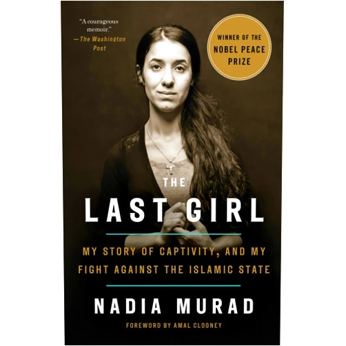 By Nadia Murad (Author), Amal Clooney (Foreword) Format: Kindle Edition The Last Girl: My Story of Captivity, and My Fight Against the Islamic State