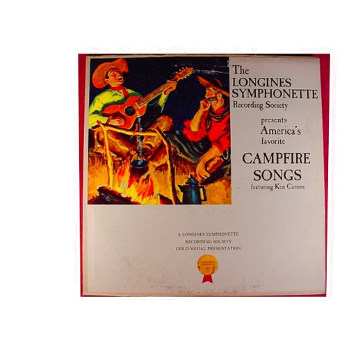 Format: Vinyl the longines symphonette recording society presents america's favorite campfire songs featuring ken carson