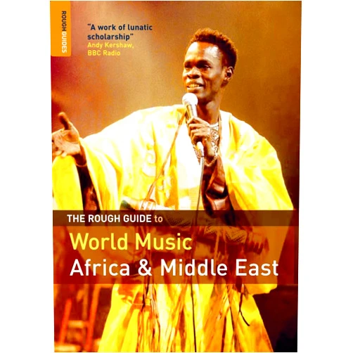 Rough Guides,Jon Lusk,Simon Broughton,Mark Ellingham The Rough Guide to World Music : Volume 1 (Rough Guide Reference)