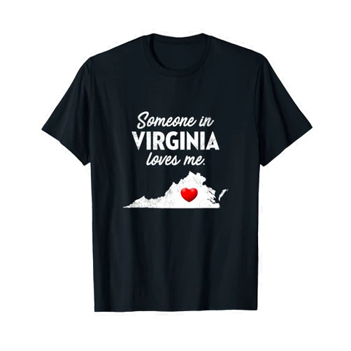 Virginia Shirts Someone In VA Someone In Virginia Loves Me - Virginia Shirt VA T-Shirt