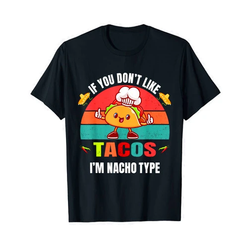 CAT If You Dont Like TACOS I'm Nacho Type Tacos Kids Boys Girls T-Shirt