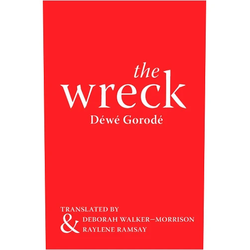 By Dewe Gorode (Author) The Wreck