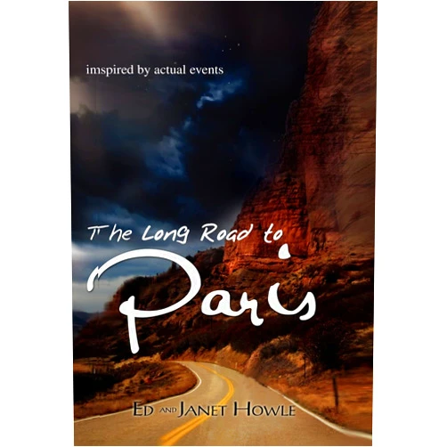 Ed Howle,Janet Howle The Long Road to Paris