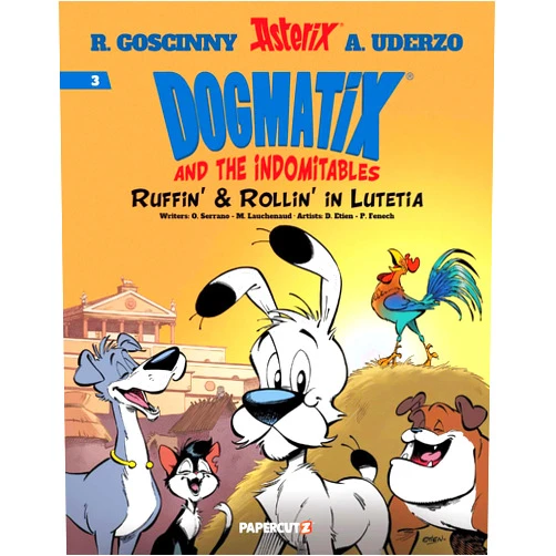 By Olivier Serrano (Author), René Goscinny (Creator), Albert Uderzo (Creator), David Ettien (Illustrator), Philippe Fenech (Illustrator) & 2 more Dogmatix and the Indomitables Vol. 3: Ruffin' & Rollin' In Lutetia (3)
