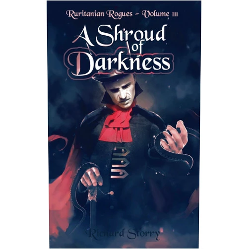 Richard Storry A Shroud of Darkness: Ruritanian Rogues