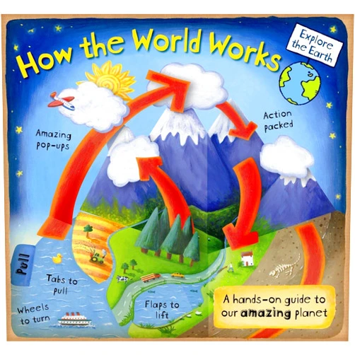 Christian Dorion,Beverley Young How the World Works: A Hands-On Guide to Our Amazing Planet