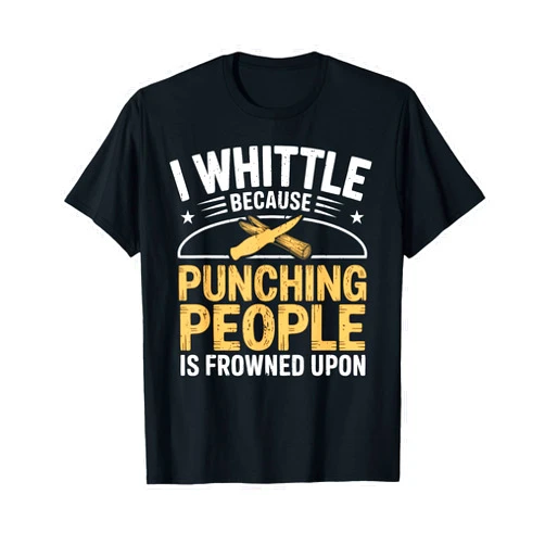 Whittler Wood Carving Art Gifts & Tees Funny Whittler Wood Carver Craft Whittling T-Shirt