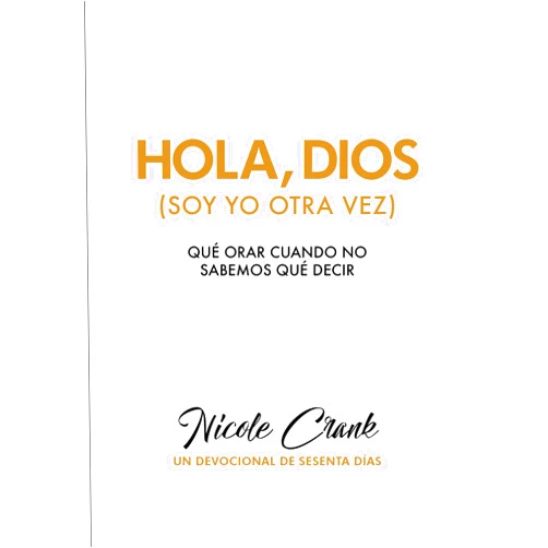 Spanish Edition by Nicole Crank (Author) Hola, Dios (Soy Yo Otra Vez) (Spanish Edition)