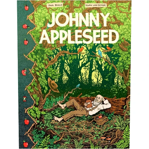 By Paul Buhle (Author), Noah Van Sciver (Artist) Johnny Appleseed