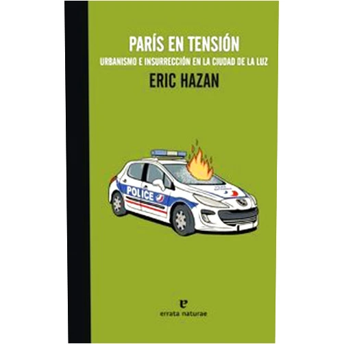 Spanish Edition by Eric Hazan (Author), Sara Álvarez Pérez (Translator) París en tensión (La muchacha de dos cabezas) (Spanish Edition)