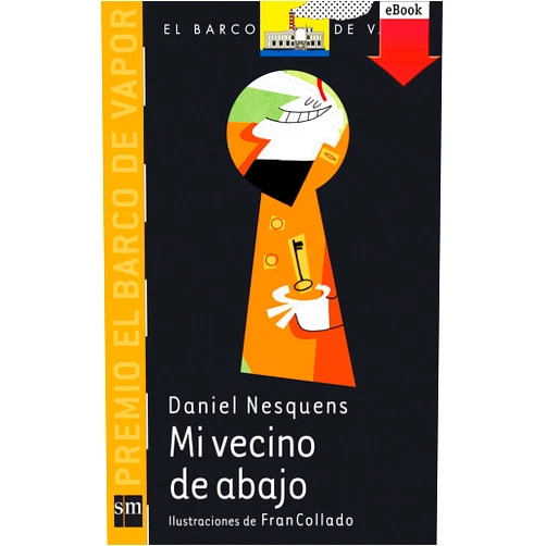 Spanish Edition by Daniel Martos Sanchez (Author), Francisco Collado Jimenez (Illustrator) Format: Kindle Edition Mi vecino de abajo (El Barco de Vapor Naranja nº 213) (Spanish Edition)