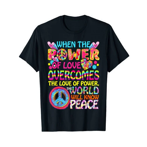 Groovy Retro Designs by CDH When Power Of Love Overcomes Love Of Power Hippie T-Shirt