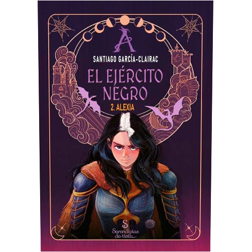 Santiago García-Clairac,Laia Ferraté El ejército negro 2: 2. Alexia