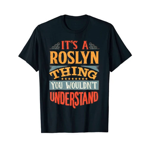 Funny Name Gifts By Maria Lynn Roslyn Name T-Shirt