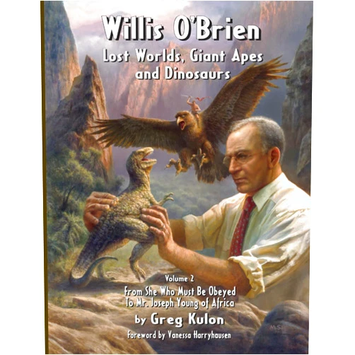 By Greg Kulon (Author), Mark Sullivan (Illustrator), Vanessa Harryhausen (Foreword) & 0 more Willis O’Brien: Lost Worlds, Giant Apes, and Dinosaurs: Vol. 2: From She Who Must Be Obeyed to Mr. Joseph Young of Africa