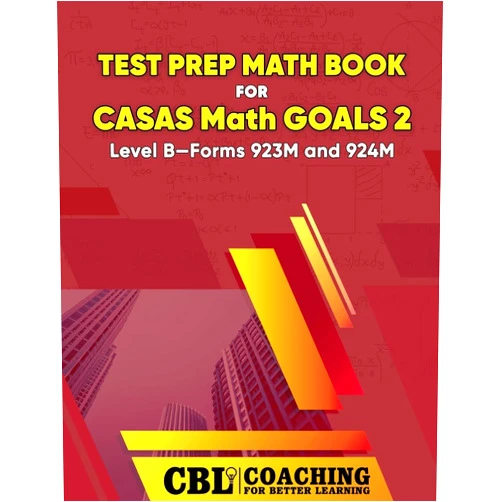 Coaching for Better Learning Test Prep Math Book for CASAS Math GOALS 2 Level B-Forms 923M and 924M