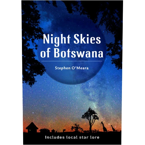 Stephen James O'Meara Night Skies of Botswana: Includes local star lore