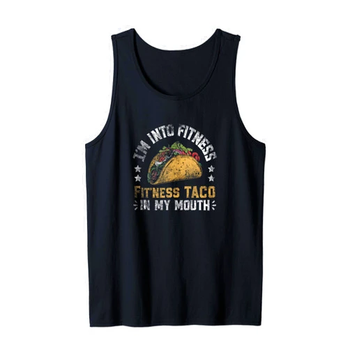 Funny Taco Design Taco Tuesday Cinco de Mayo I'm Into Fitness, Fit'ness Taco In My Mouth For Women Men Tank Top