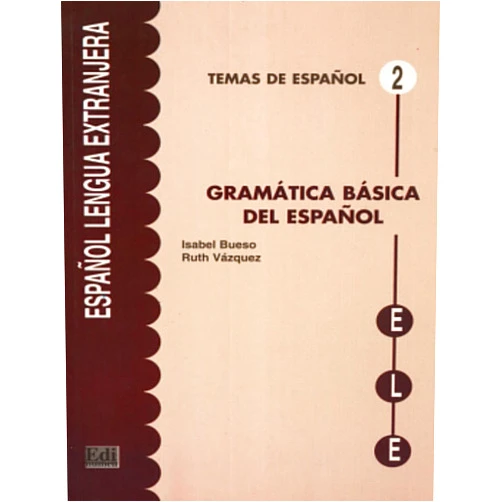 Ruth Vázquez Fernández,Isabel Bueso Fernández Gramática básica del español (Espanol Lengua Extranjera/ Spanish Foreign Language) (Spanish Edition)