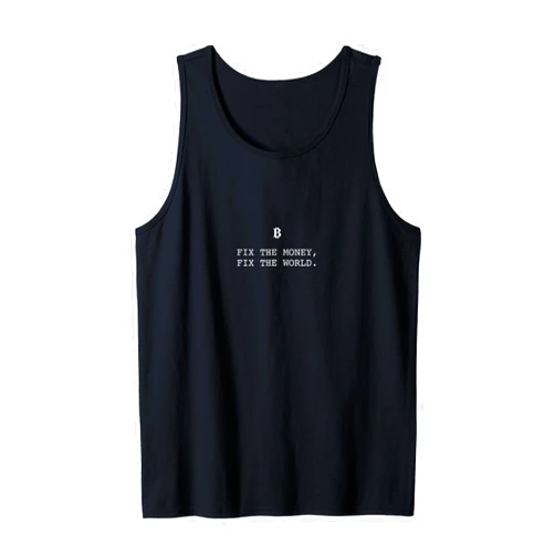 Bitcoin fixes this Bitcoin Logo fix the money fix the world Tank Top