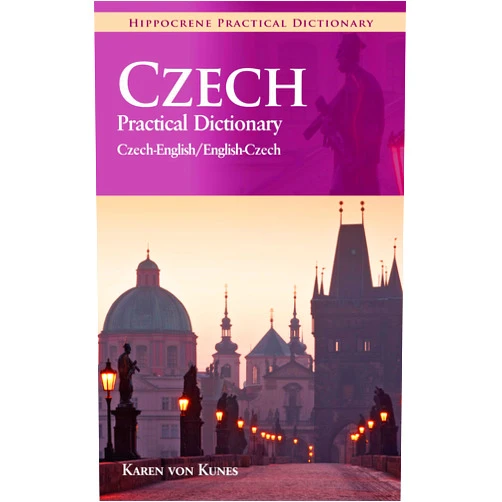 Karen von Kunes Czech-English/English-Czech Practical Dictionary (Hippocrene Practical Dictionary)