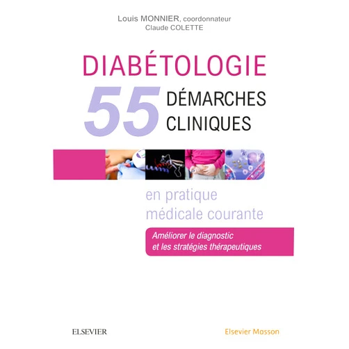Louis Monnier,Claude Colette Diabétologie: 50 demarches Cliniques En Pratique Médicale Courante: Améliorer Le Diagnostic Et Les Stratégies Thérapeutiques (French Edition)