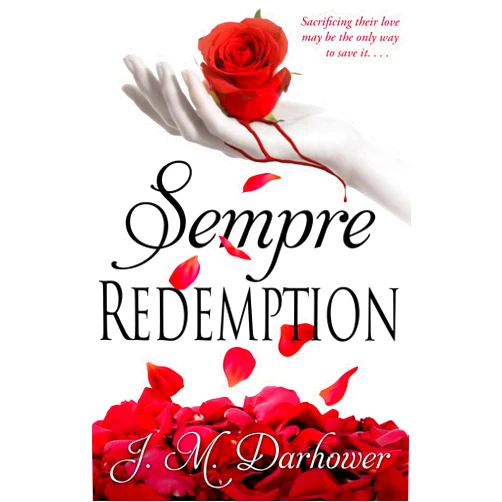 By J.M. Darhower (Author) Format: Kindle Edition Sempre: Redemption