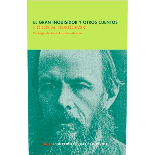 Spanish Edition by Fiódor M. Dostoievski (Author), Félix García Moriyón (Compiler), Bela Martinova (Translator), Emilio Martinez Navarro (Writer), José Antonio Marina (Contributor) & 2 more El Gran Inquisidor y otros cuentos (Escolar) (Spanish Edition)