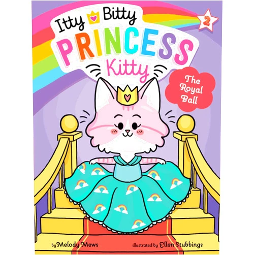 Melody Mews,Ellen Stubbings The Royal Ball (2) (Itty Bitty Princess Kitty)