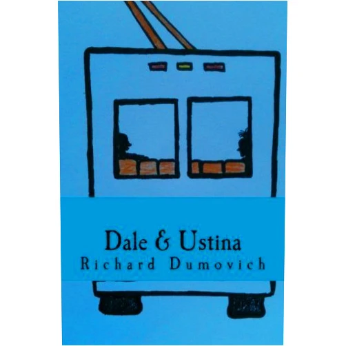 By Richard Dumovich (Author) Dale and Ustina by Richard Dumovich (2012-06-29)