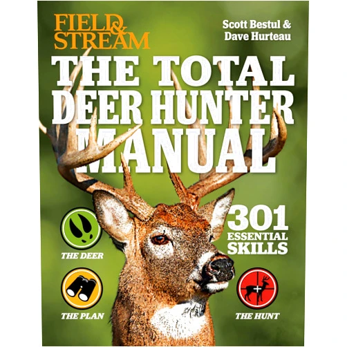 Scott Bestul,David Hurteau Field & Stream the Total Deer Hunter Manual