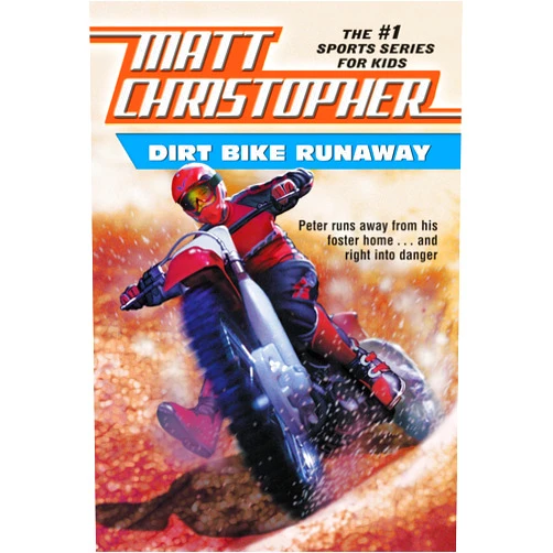 By Matt Christopher (Author) Dirt Bike Runaway (Matt Christopher Sports Classics)
