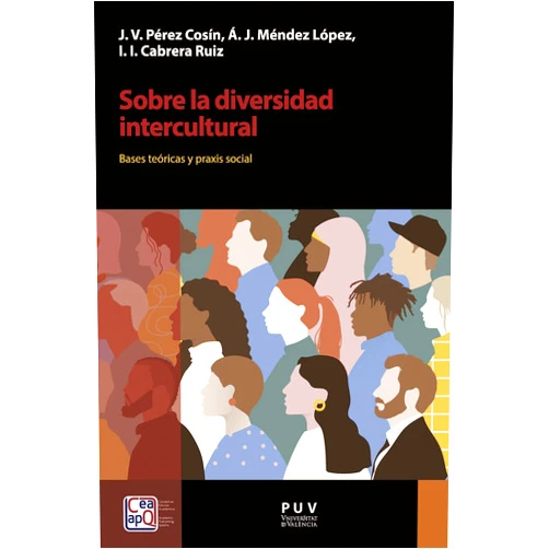 Spanish Edition by AAVV (Author), Ángel Joel Méndez López (Editor), Isaac Iran Cabrera Ruíz (Editor), Jose Vicente Pérez Cosín (Editor) & 1 more Format: Kindle Edition Sobre la diversidad intercultural: Bases teóricas y praxis social (Desarrollo Territorial nº 27) (Spanish Edition)