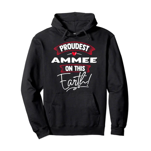 Mother's Day Gift Mom Shirt Gifts Strong Women Proudest Ammee On This Earth Mothers Day Tshirt Gift Pullover Hoodie