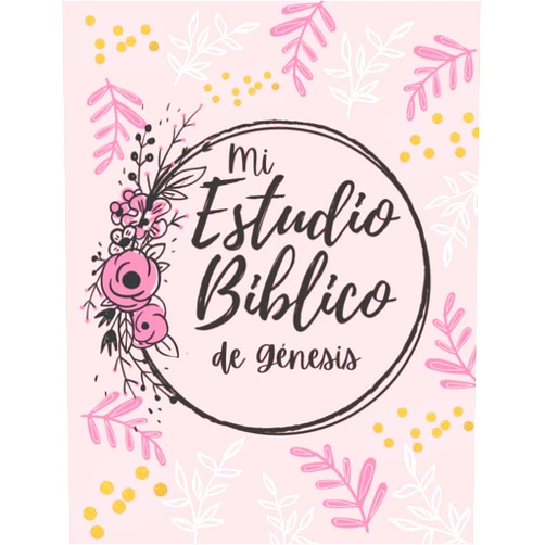 Francisca Ramirez Mi Estudio Biblico de Genesis: Genesis (Estudio Biblico Personal) (Spanish Edition)