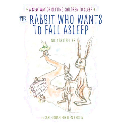 Middle English Edition by unknown author (Author) The Rabbit Who Wants to Fall Asleep: A New Way of Getting Children to Sleep by Carl-Johan Forssén Ehrlin (2015-10-02)