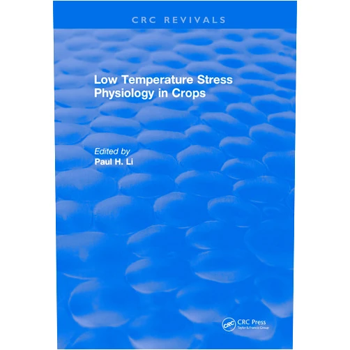 By P.H. Li (Author) Format: Kindle Edition Low Temperature Stress Physiology in Crops