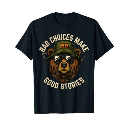 Vintage Graphic Tees Apparel. Funny Graphic Tees Retro Bear Bad Choices Make Good Stories T-Shirt