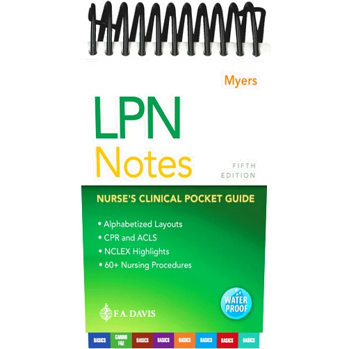 By Ehren Myers RN BSN (Author) LPN Notes: Nurse's Clinical Pocket Guide
