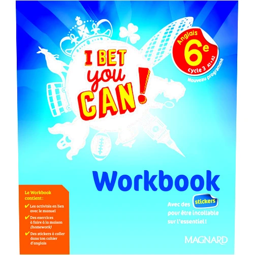 Frédéric André,Frédérique Denoix-Smart,Anne Doublet,Guillaume Ogier,Michelle Jaillet Anglais I bet you can 6e workbook - V2 papier (Anglais collège)