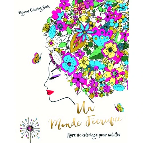 Pegasus Coloring Book Livre de coloriage pour adultes: un monde féerique (coloriage anti-stress) (French Edition)