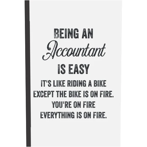 Ilias Accountant Design Being An Accountant Is Easy - Accounting Journal & Notebook: Funny Accountant Gifts for Women Great Accountancy Ideas for Accountants Appreciation ... Gifts for Women Men Dad Mom Accounting School