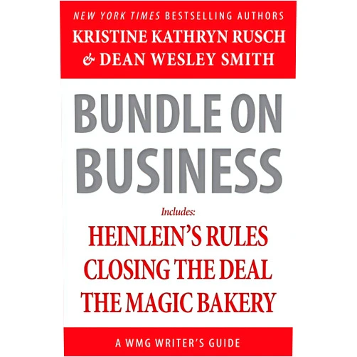 By Kristine Kathryn Rusch (Author), Dean Wesley Smith (Author) Bundle on Business: A WMG Writer's Guide (WMG Writer's Guides)