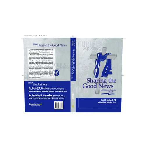 By Daniel Sanchez (Author), Rudolph Gonzalez (Author) Format: Kindle Edition Sharing the Good News with Roman Catholic Friends