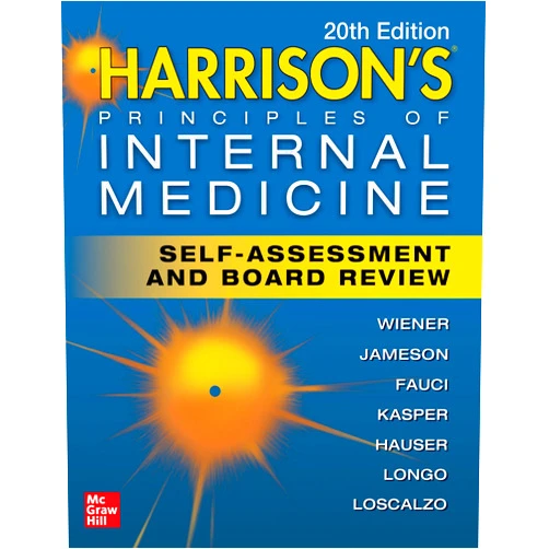 Charles Wiener,J. Larry Jameson,Anthony S. Fauci,Dennis L. Kasper,Stephen L. Hauser,Dan L. Longo,Joseph Loscalzo Harrison's Principles of Internal Medicine Self-Assessment and Board Review, 20th Edition