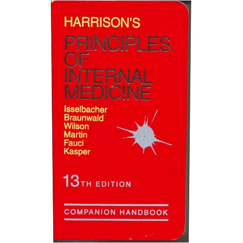 Eugene Braunwald,Kurt J. Isselbacher,Tinsley Randolph Harrison,Jean D. Wilson Harrison's Principles of Internal Medicine: Companion Handbook