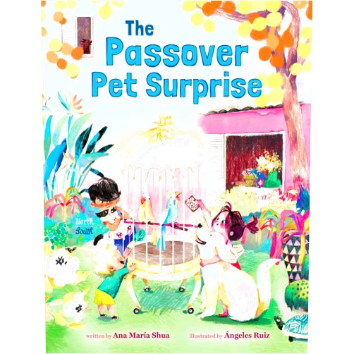 By Ana María Shua (Author), Ángeles Ruiz (Illustrator) The Passover Pet Surprise
